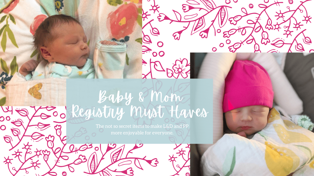 Baby & Mom Registry Must&nbsp;Haves