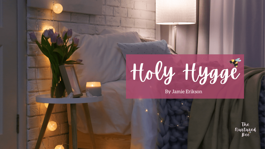 Holy Hygge