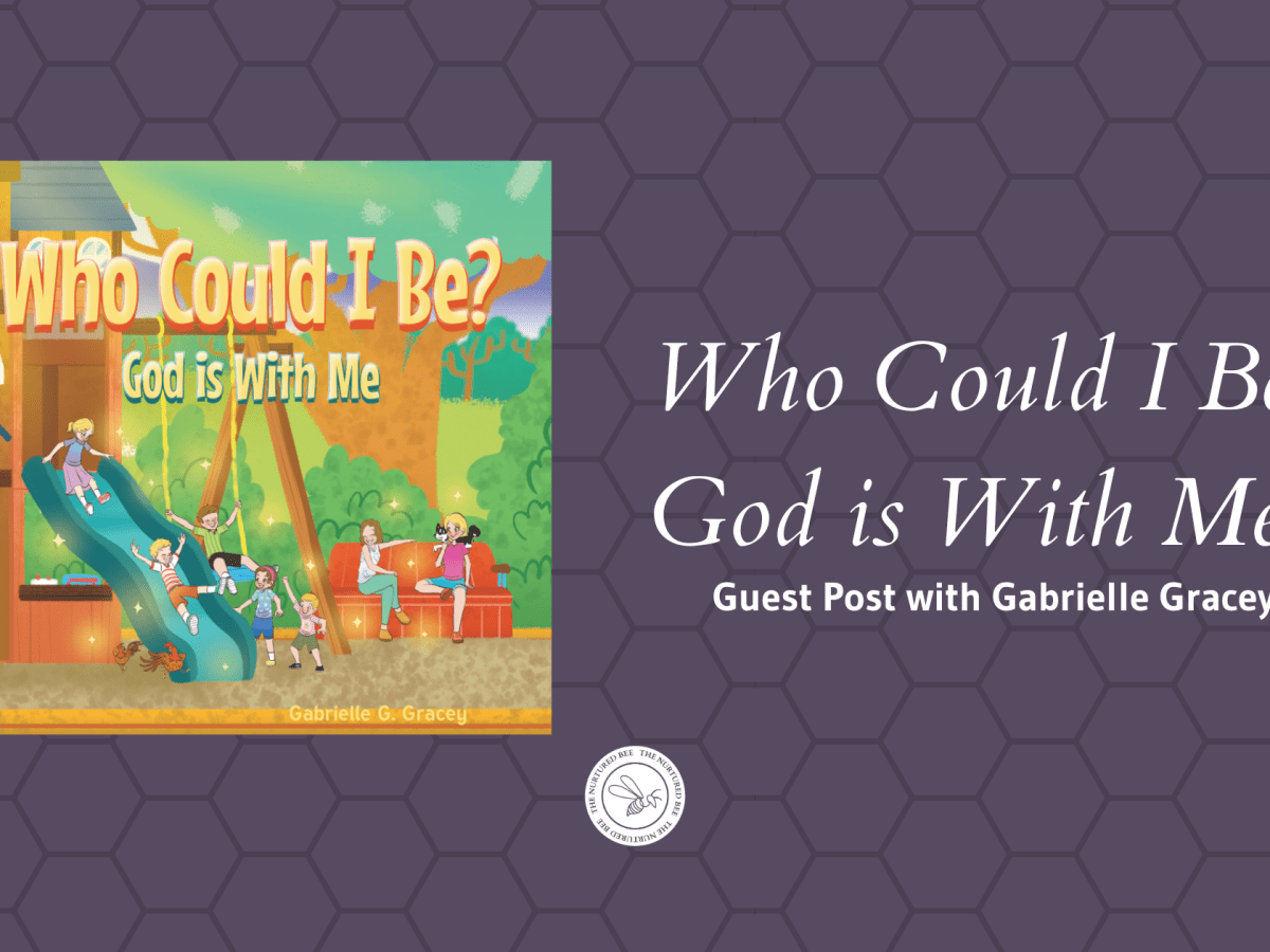 Who Could I Be? God is With Me- Guest Post with Gabrielle&nbsp;Gracey